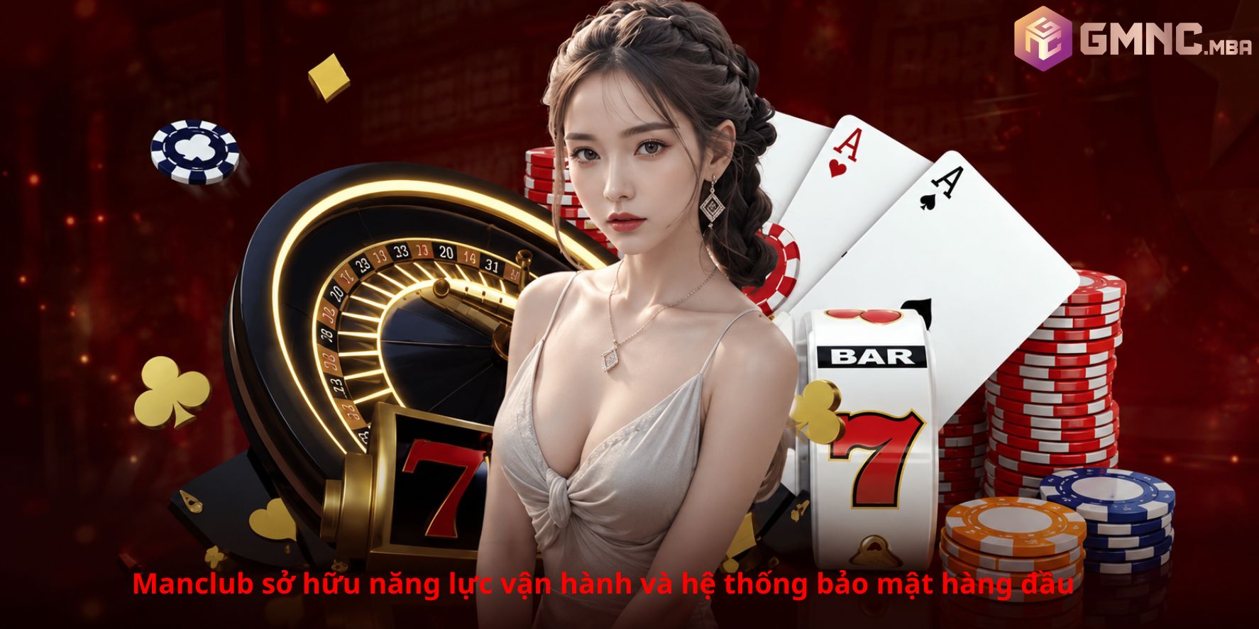 Manclub sở hữu năng lực vận hành và hệ thống bảo mật hàng đầu