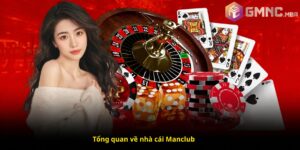 Tổng quan về nhà cái Manclub